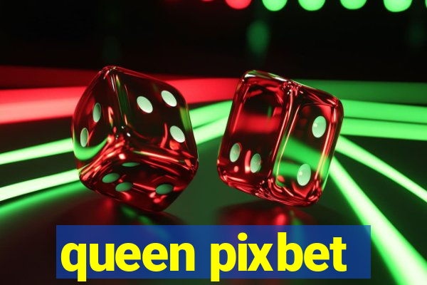 queen pixbet